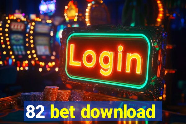 82 bet download