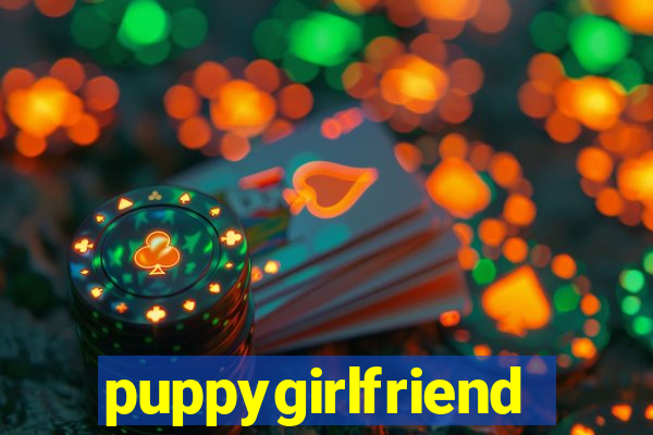 puppygirlfriend