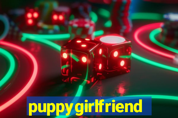 puppygirlfriend