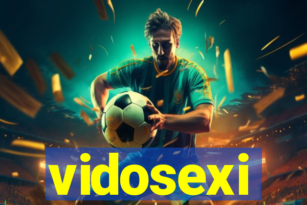 vidosexi