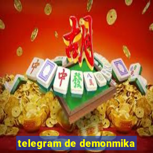 telegram de demonmika