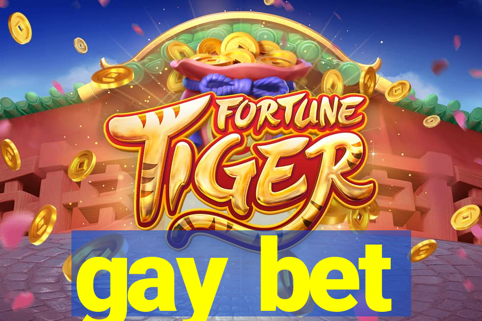 gay bet