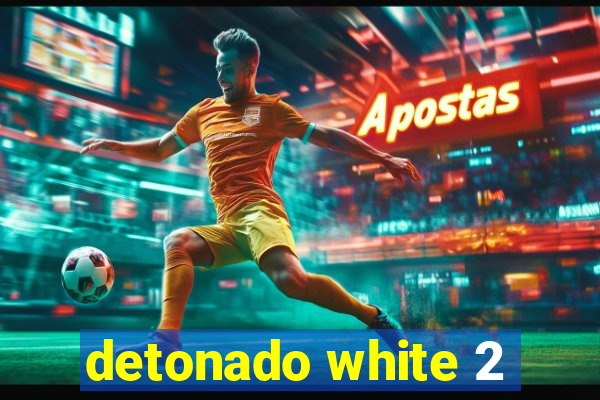 detonado white 2