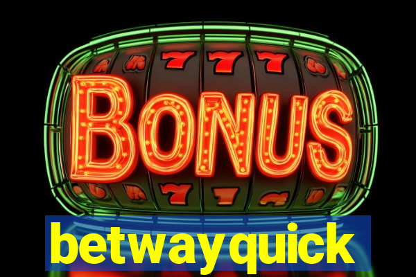 betwayquick