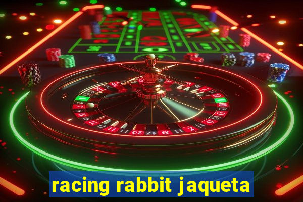 racing rabbit jaqueta