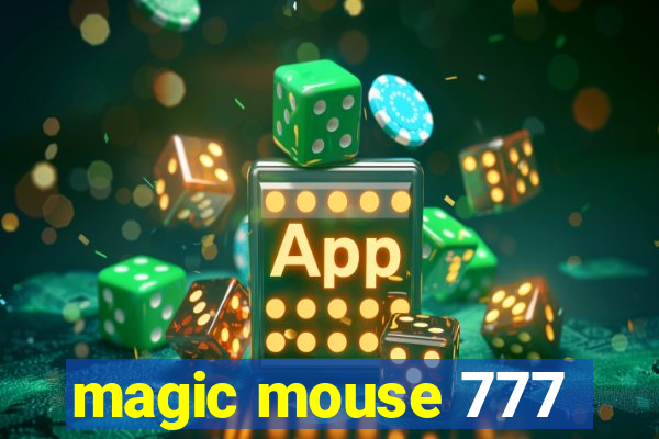 magic mouse 777