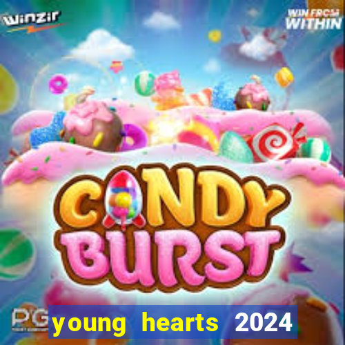 young hearts 2024 online legendado