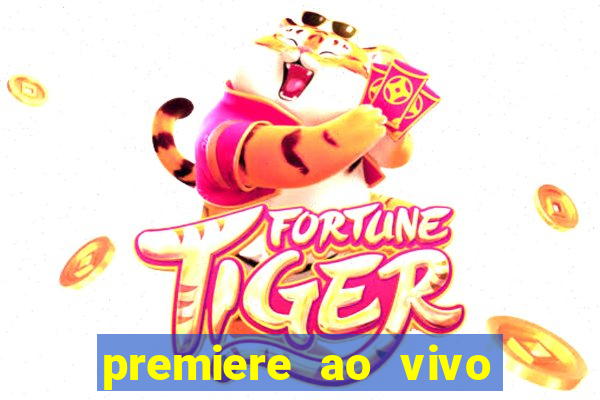 premiere ao vivo gratis fluminense