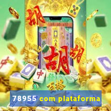 78955 com plataforma