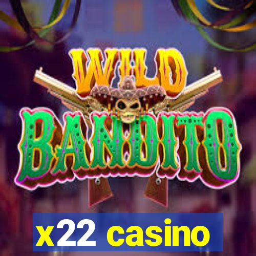 x22 casino