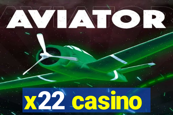 x22 casino