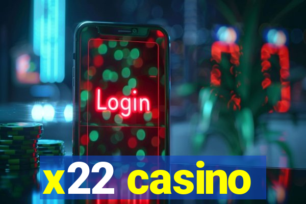 x22 casino