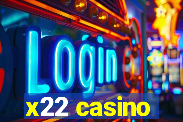 x22 casino