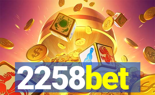 2258bet