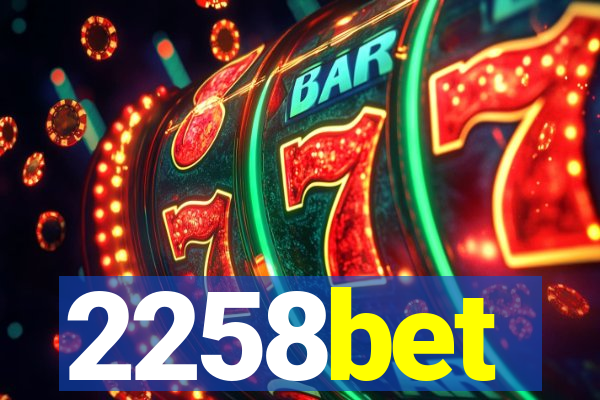 2258bet