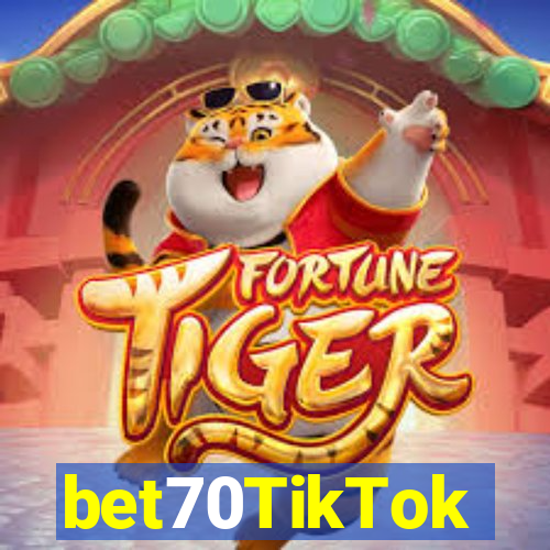 bet70TikTok