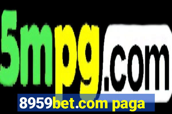 8959bet.com paga