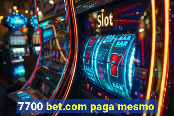 7700 bet.com paga mesmo