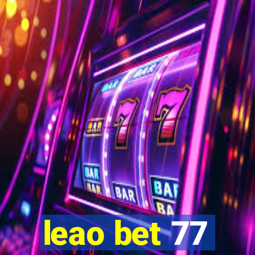 leao bet 77