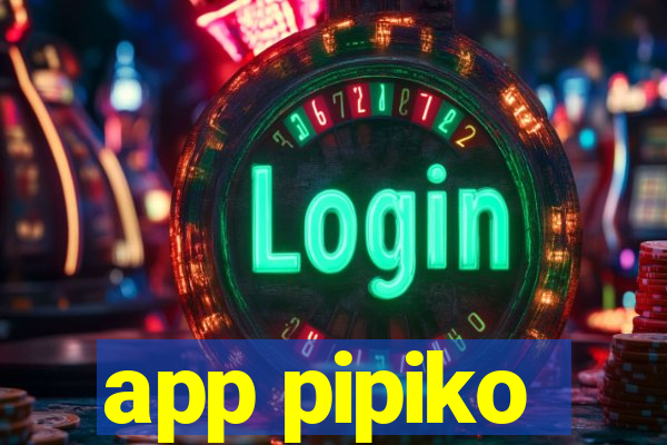 app pipiko