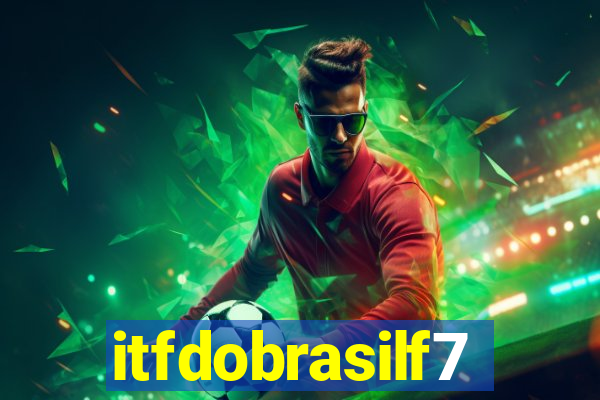 itfdobrasilf7