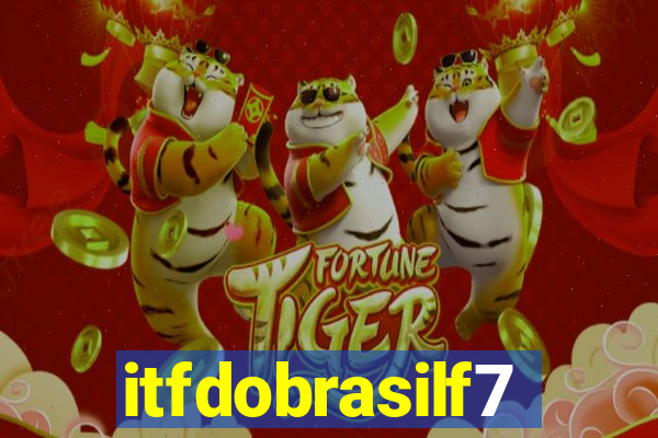 itfdobrasilf7