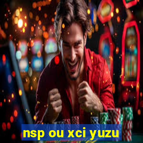 nsp ou xci yuzu