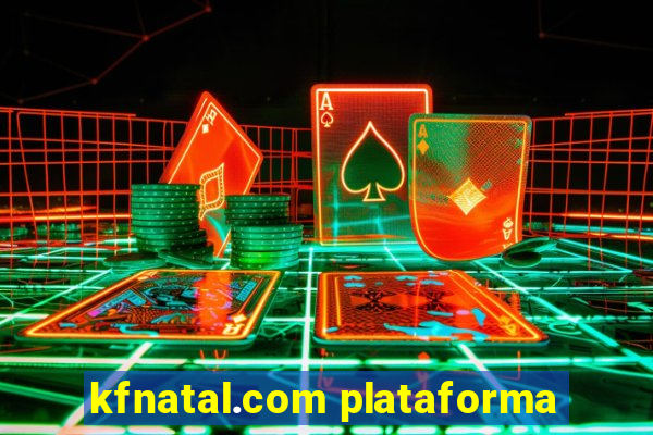 kfnatal.com plataforma