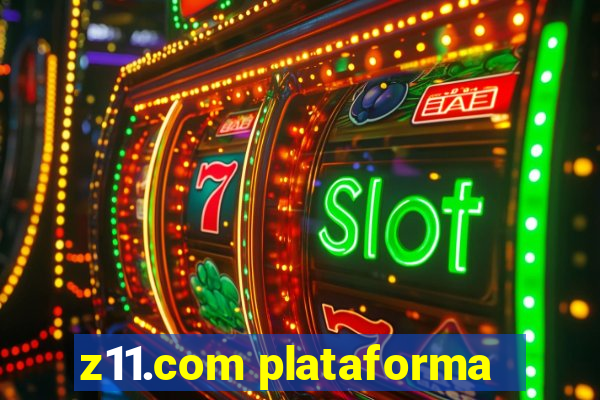 z11.com plataforma