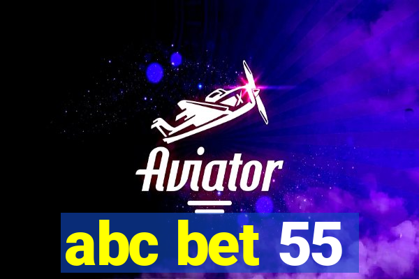 abc bet 55