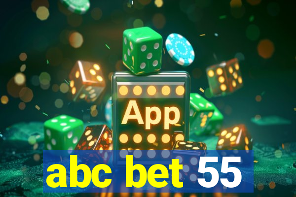 abc bet 55