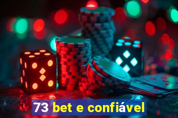 73 bet e confiável