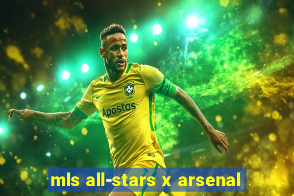 mls all-stars x arsenal