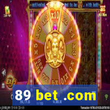 89 bet .com