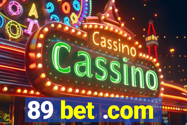 89 bet .com