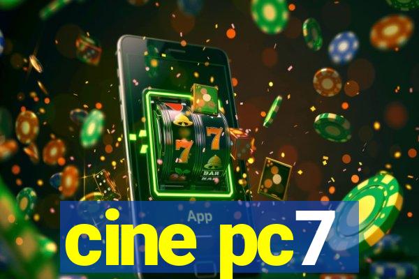 cine pc7