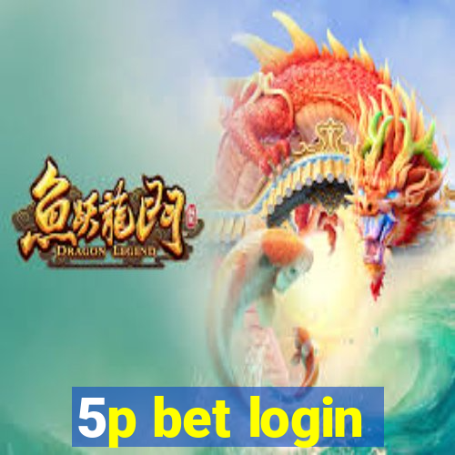 5p bet login