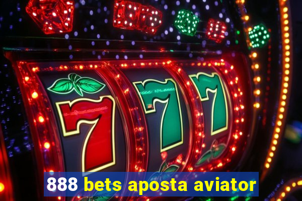 888 bets aposta aviator