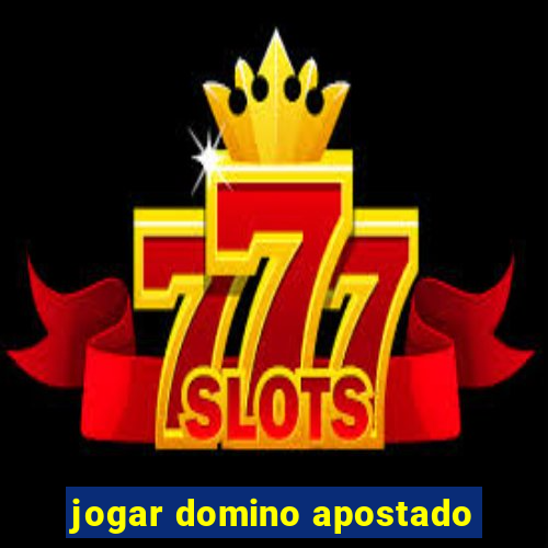 jogar domino apostado