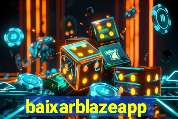 baixarblazeapp