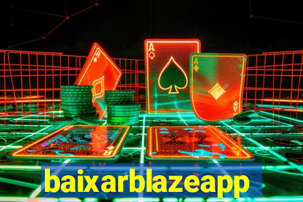 baixarblazeapp