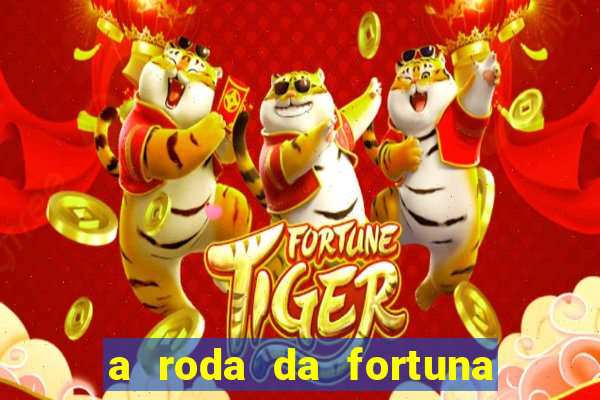 a roda da fortuna tarot conselho