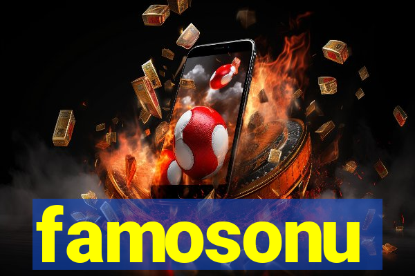 famosonu