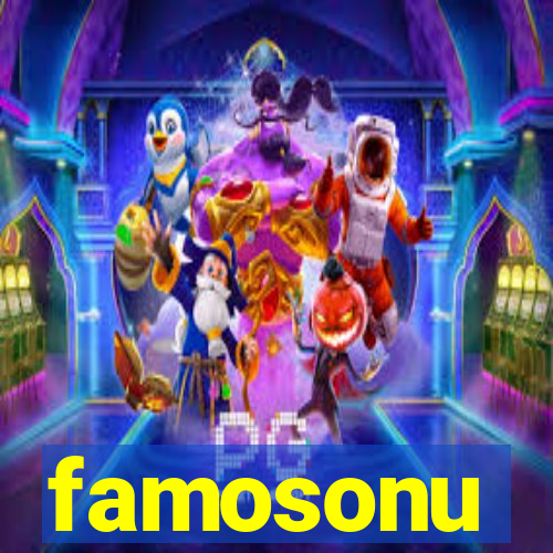 famosonu