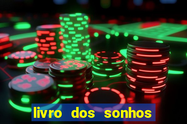 livro dos sonhos jogo do bicho