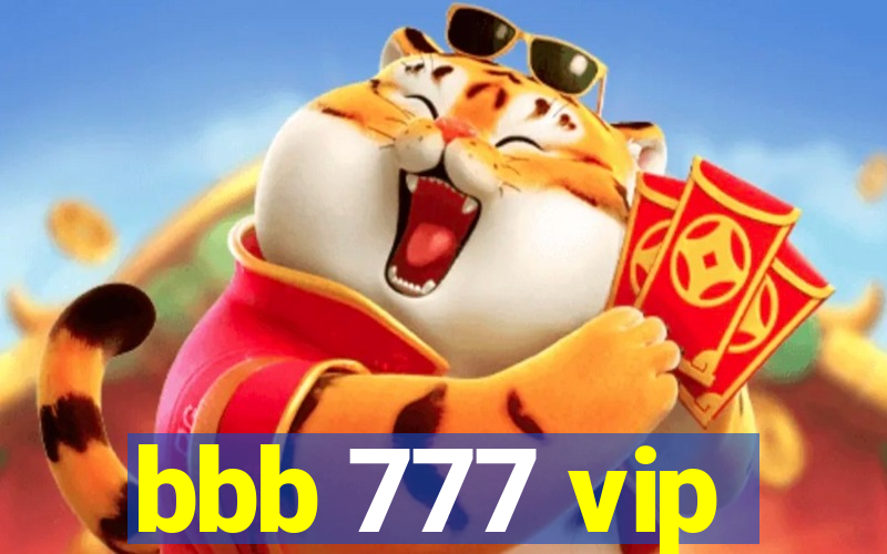 bbb 777 vip