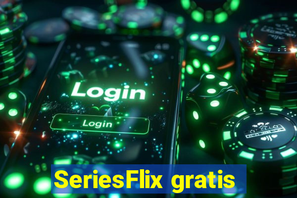 SeriesFlix gratis