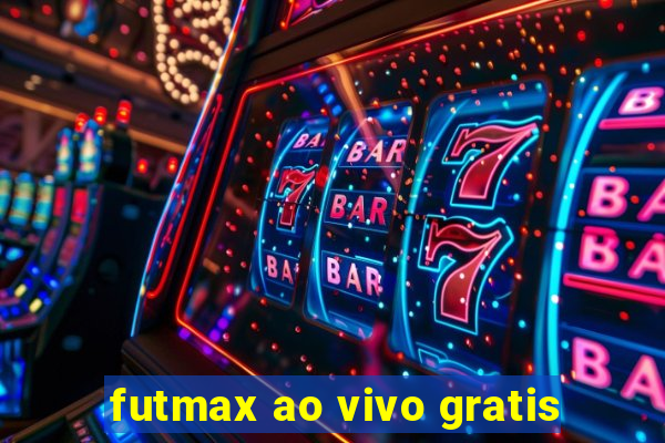 futmax ao vivo gratis