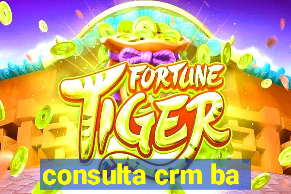 consulta crm ba