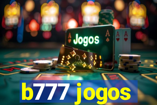 b777 jogos